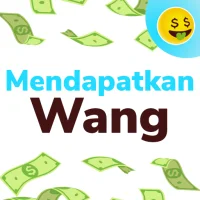 Mendapatkan Wang - Make Money